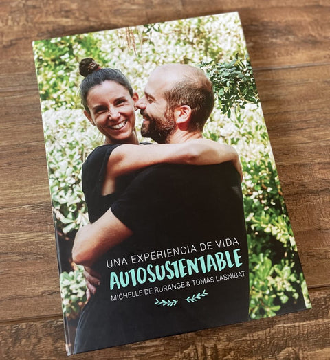 Una Experiencia de Vida Autosustentable