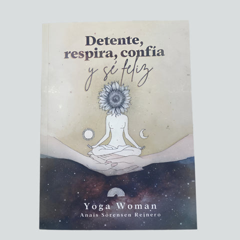 Libro Yoga Woman - Detente, Respira, Confia Y Se Feliz